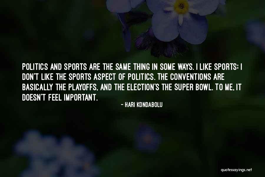 Downgoing Babinski Quotes By Hari Kondabolu Downgoing Babinski Quotes By Hari Kondabolu