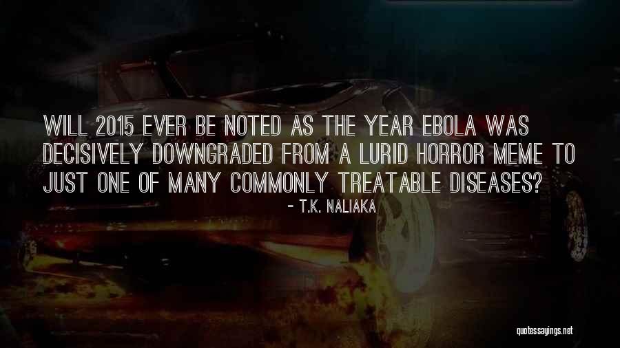 Downgraded Meme Quotes By T.K. Naliaka Downgraded Meme Quotes By T.K. Naliaka
