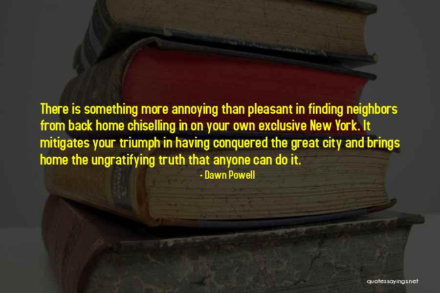 Downgrading Someone Quotes By Dawn Powell Downgrading Someone Quotes By Dawn Powell
