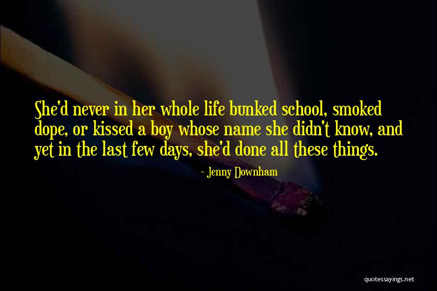 Downham Quotes By Jenny Downham Downham Quotes By Jenny Downham