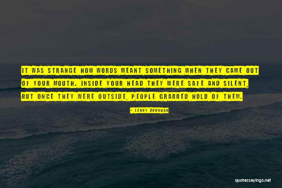 Downham Quotes By Jenny Downham Downham Quotes By Jenny Downham