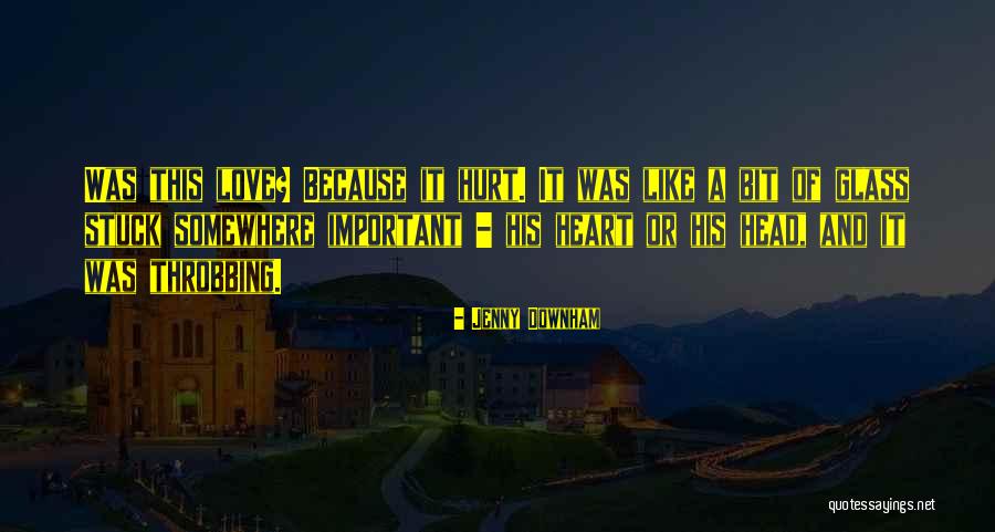 Downham Quotes By Jenny Downham Downham Quotes By Jenny Downham