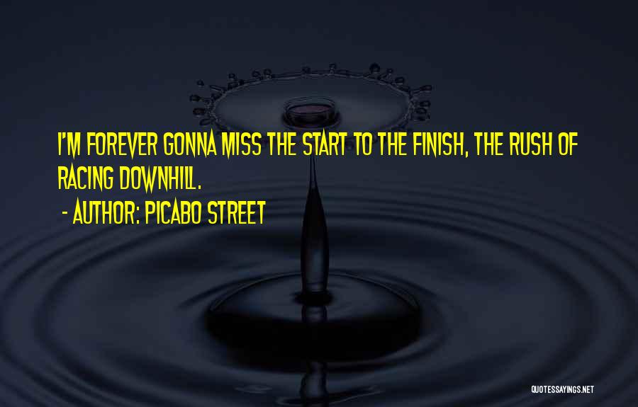 Downhill Racing Quotes By Picabo Street