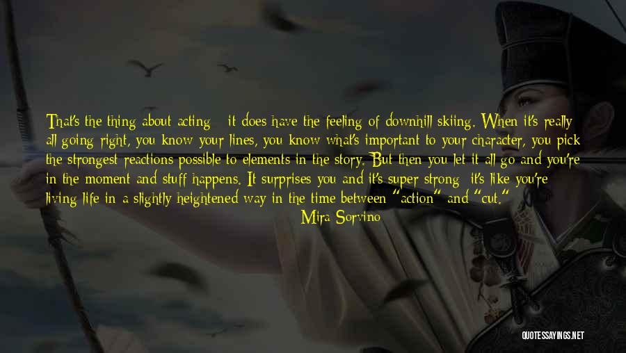 Downhill Skiing Quotes By Mira Sorvino Downhill Skiing Quotes By Mira Sorvino