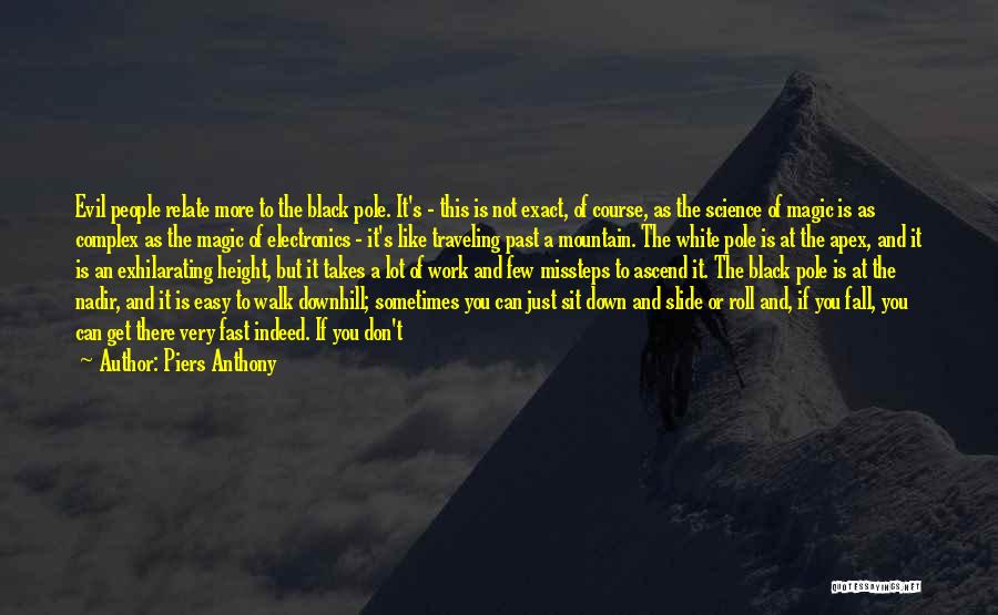 Downhill Slide Quotes By Piers Anthony