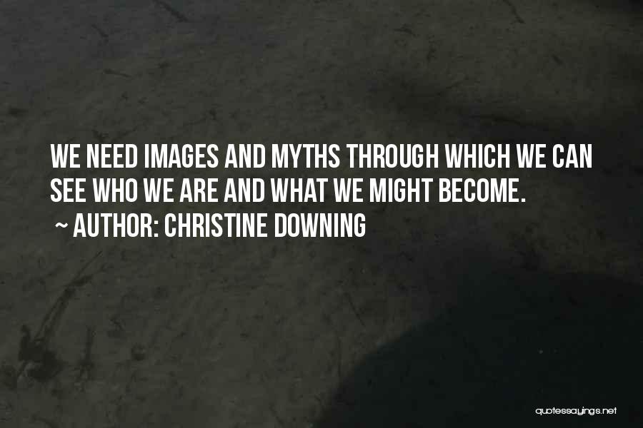 Downing Quotes By Christine Downing