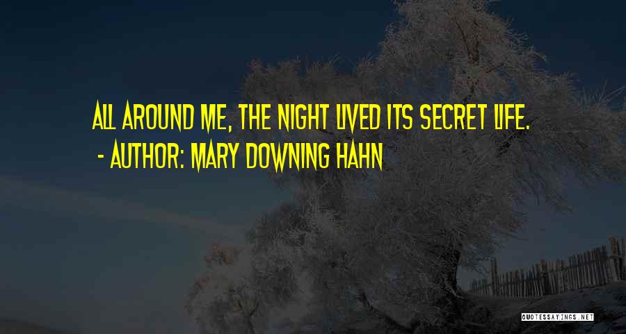 Downing Quotes By Mary Downing Hahn