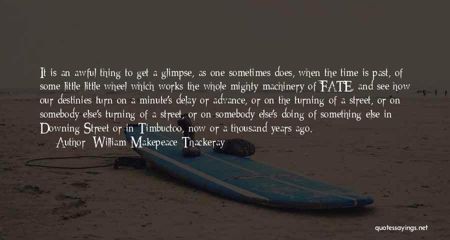 Downing Quotes By William Makepeace Thackeray