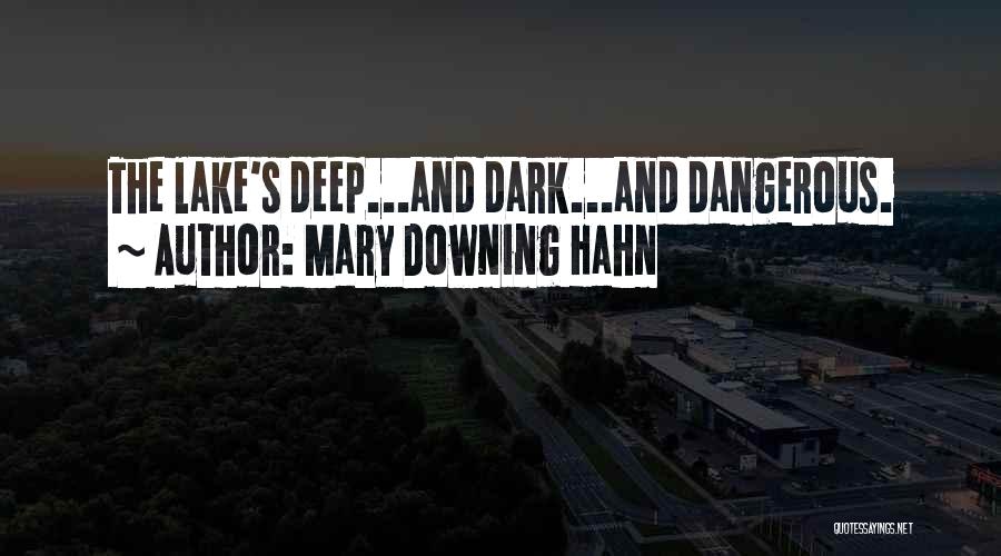 Downing Yourself Quotes By Mary Downing Hahn