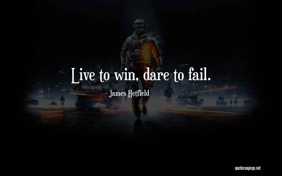 Downlands Quotes By James Hetfield Downlands Quotes By James Hetfield