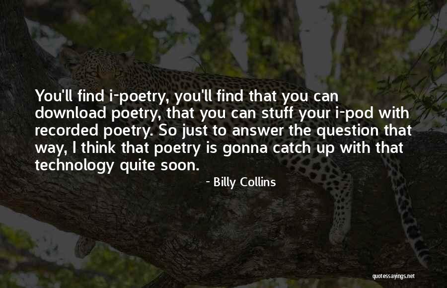 Download Quotes By Billy Collins