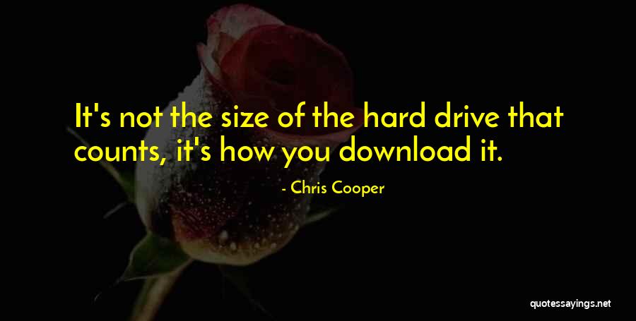 Download Quotes By Chris Cooper Download Quotes By Chris Cooper