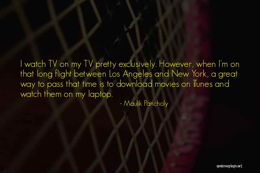 Download Quotes By Maulik Pancholy Download Quotes By Maulik Pancholy