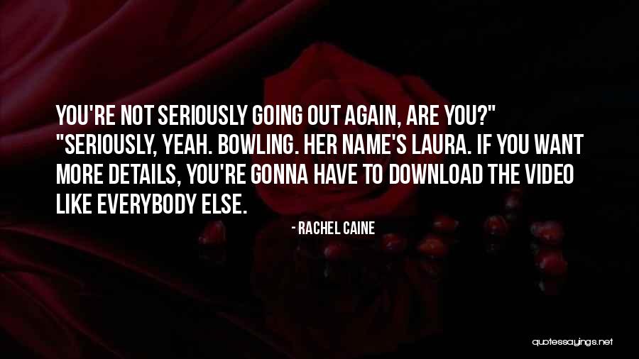 Download Quotes By Rachel Caine Download Quotes By Rachel Caine