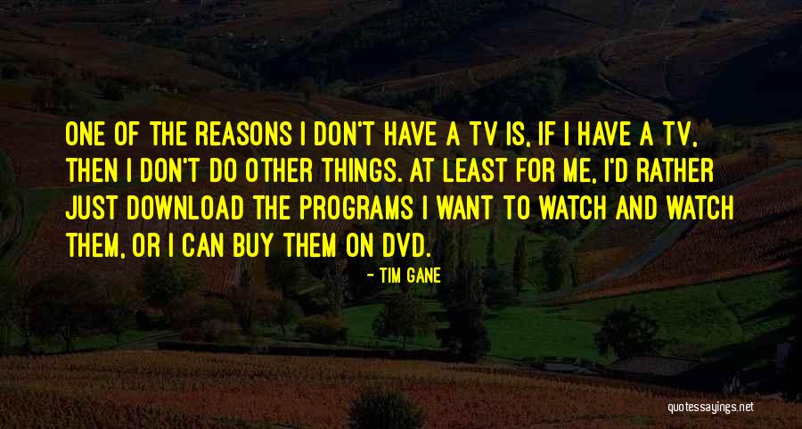 Download Quotes By Tim Gane