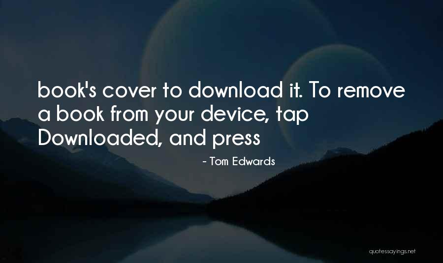 Download Quotes By Tom Edwards