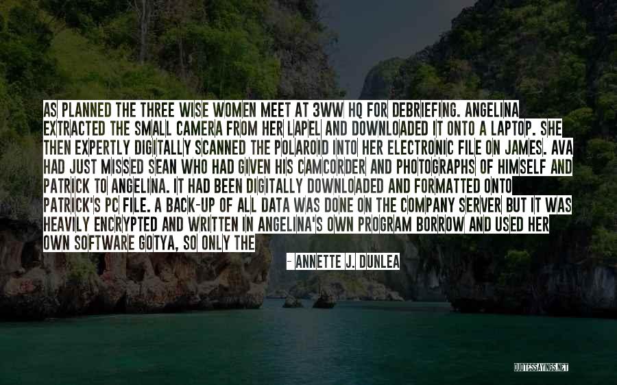 Downloaded Quotes By Annette J. Dunlea Downloaded Quotes By Annette J. Dunlea