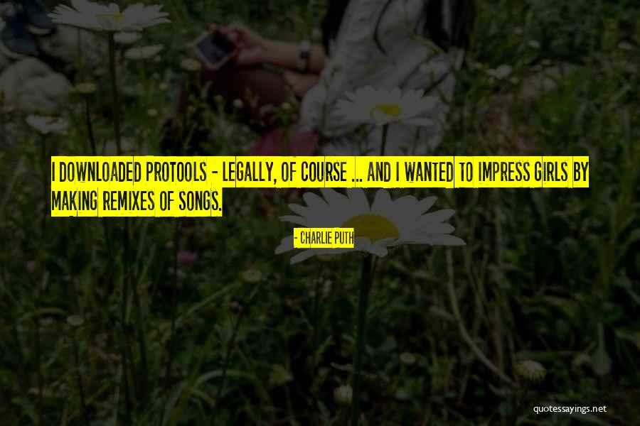Downloaded Quotes By Charlie Puth Downloaded Quotes By Charlie Puth
