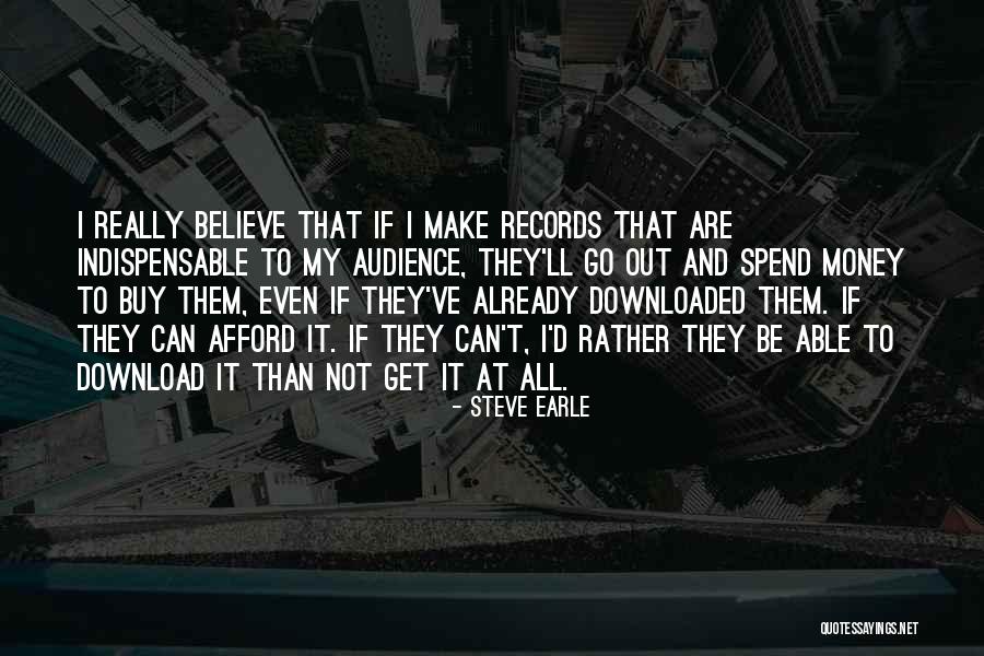 Downloaded Quotes By Steve Earle Downloaded Quotes By Steve Earle