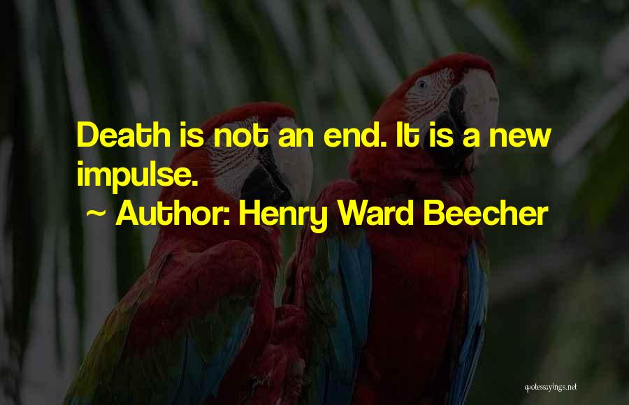 Downloading Sites Quotes By Henry Ward Beecher