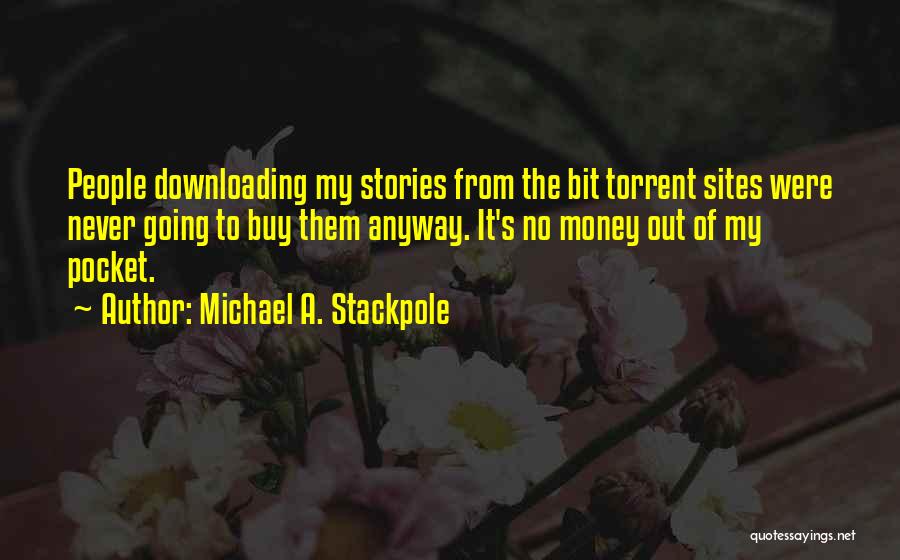 Downloading Sites Quotes By Michael A. Stackpole