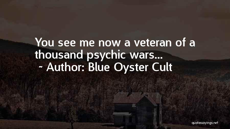 Downorisitjustme Quotes By Blue Oyster Cult