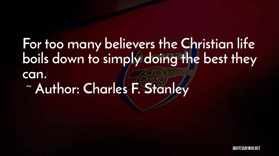 Downorisitjustme Quotes By Charles F. Stanley