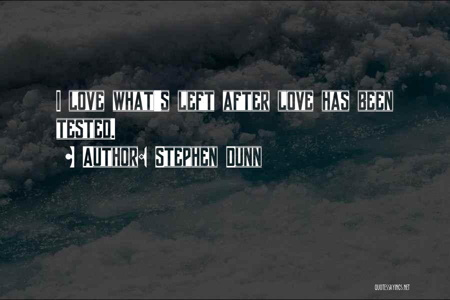 Downorisitjustme Quotes By Stephen Dunn