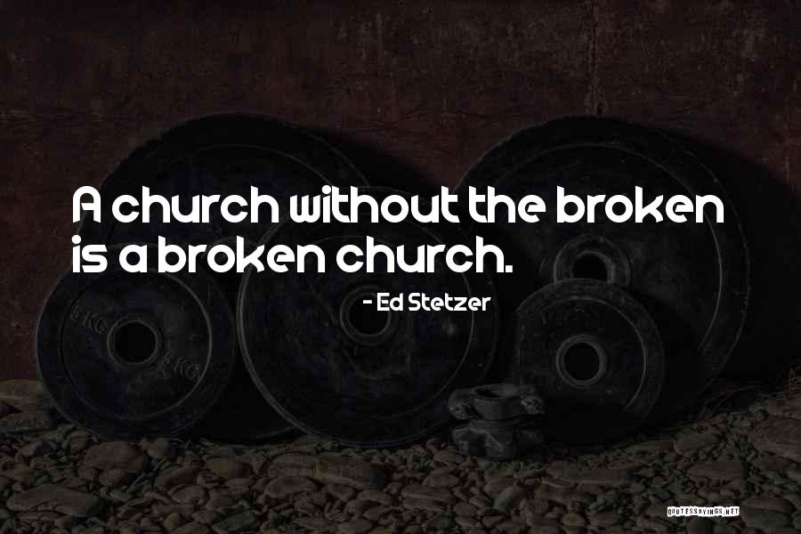 Downplays Quotes By Ed Stetzer Downplays Quotes By Ed Stetzer