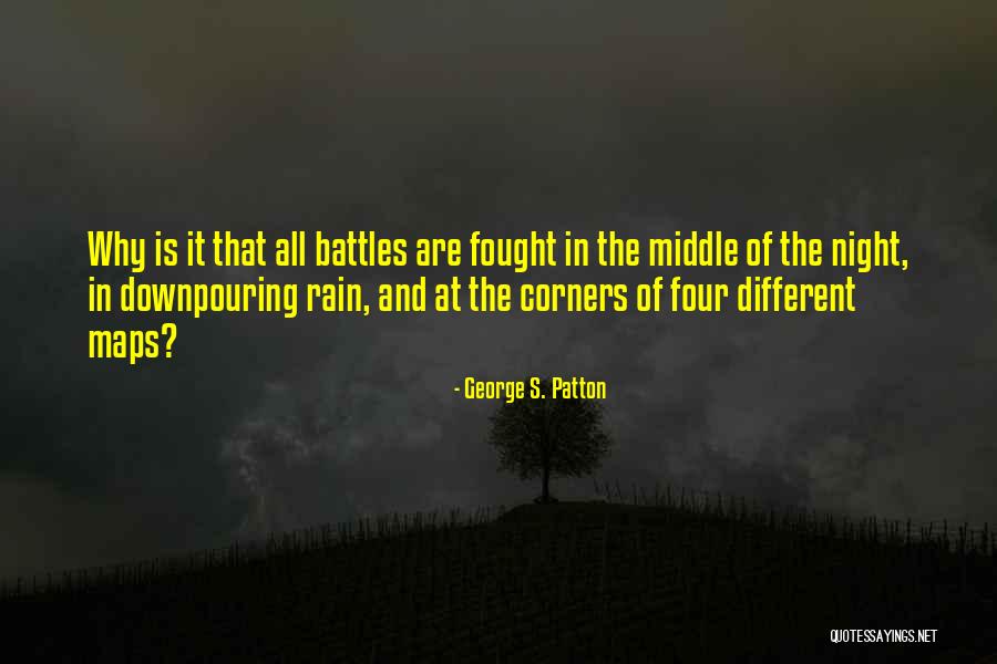 Downpouring Rain Quotes By George S. Patton Downpouring Rain Quotes By George S. Patton