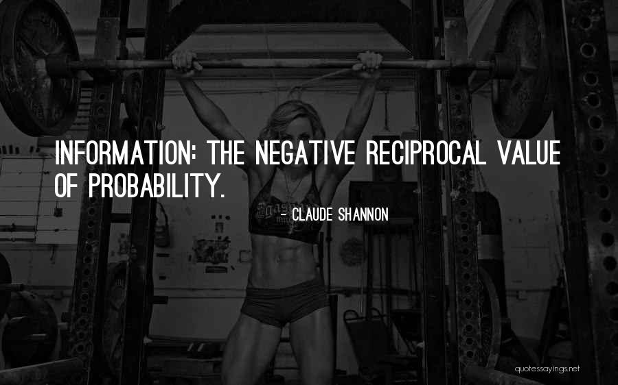 Downriver Smiles Quotes By Claude Shannon Downriver Smiles Quotes By Claude Shannon
