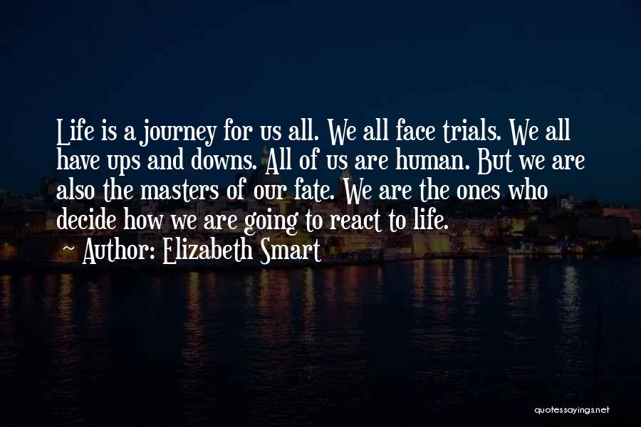 Downs And Ups Quotes By Elizabeth Smart