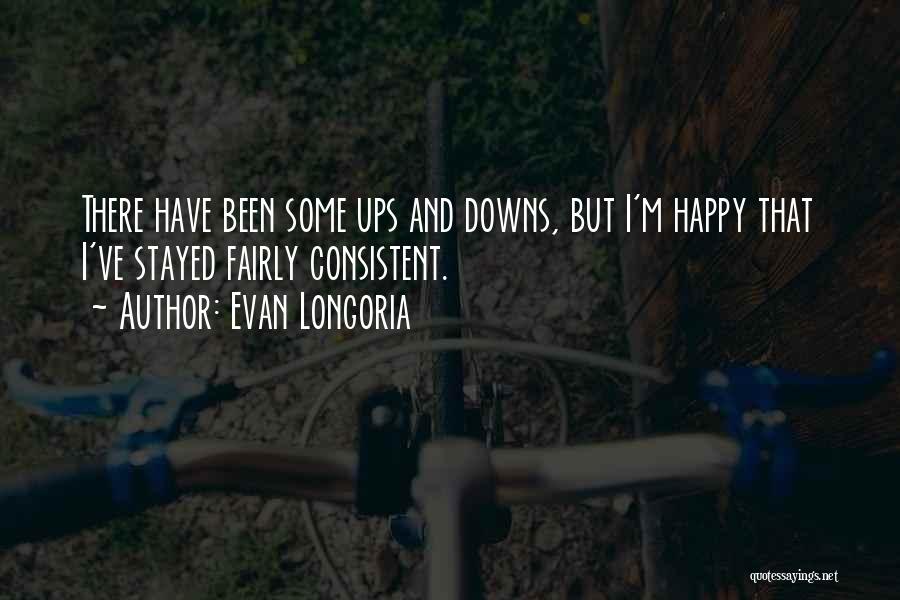 Downs And Ups Quotes By Evan Longoria