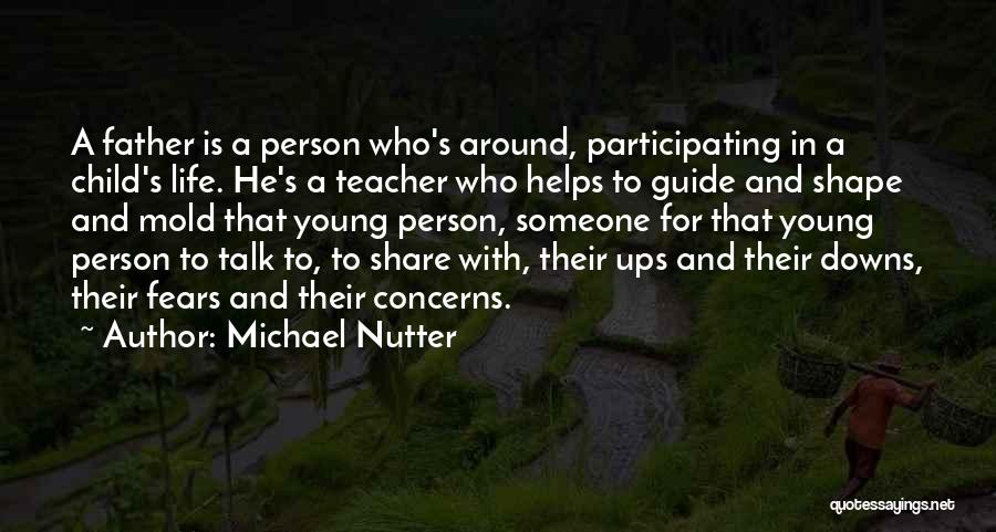 Downs And Ups Quotes By Michael Nutter