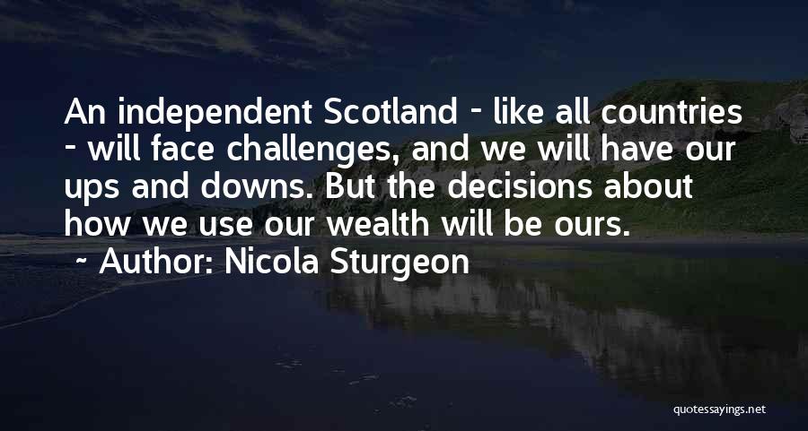 Downs And Ups Quotes By Nicola Sturgeon