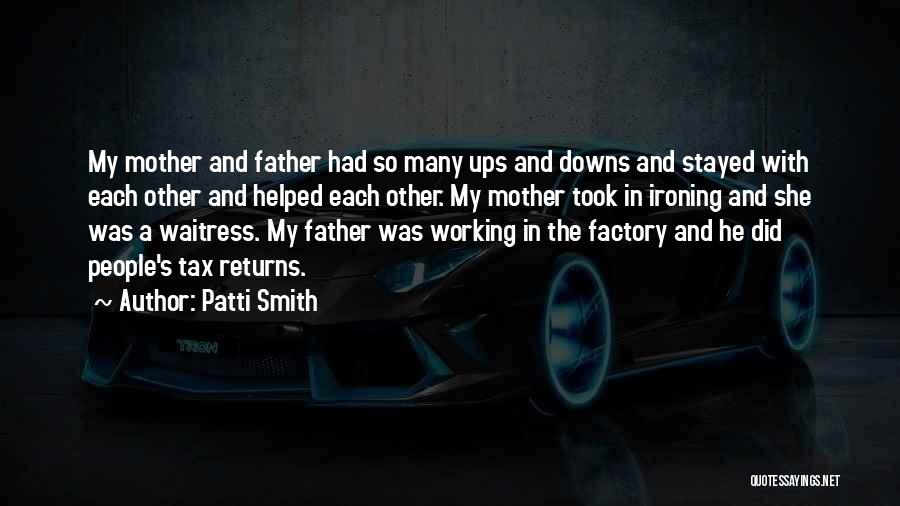 Downs And Ups Quotes By Patti Smith