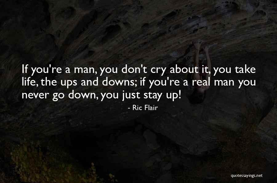 Downs Quotes By Ric Flair