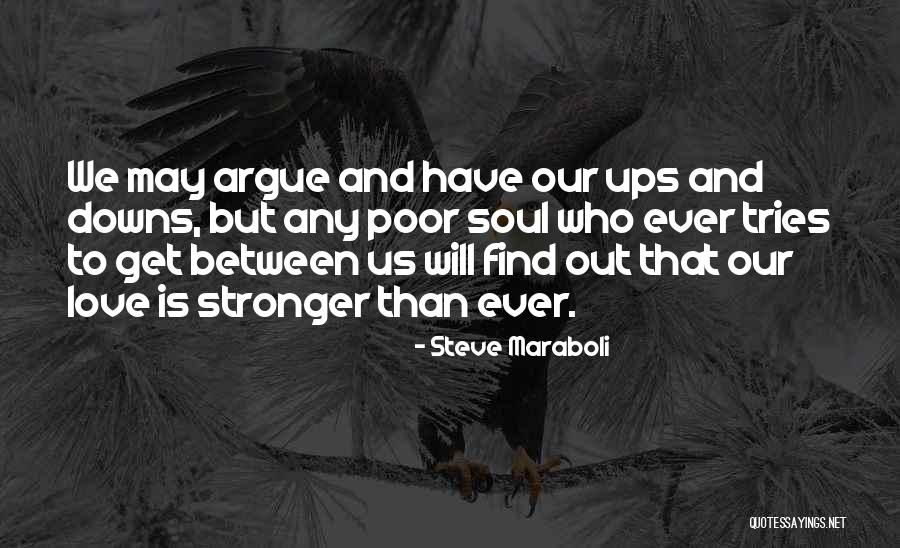 Downs Quotes By Steve Maraboli