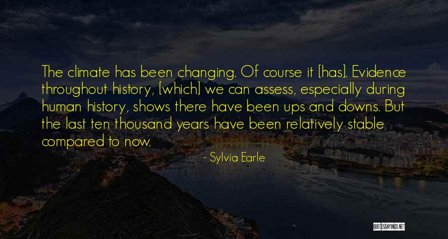 Downs Quotes By Sylvia Earle