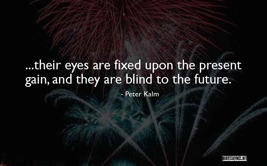 Downscale Filter Quotes By Peter Kalm