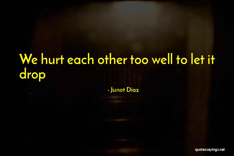 Downsiders Movie Quotes By Junot Diaz Downsiders Movie Quotes By Junot Diaz