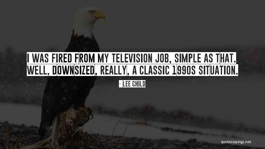 Downsized Quotes By Lee Child Downsized Quotes By Lee Child