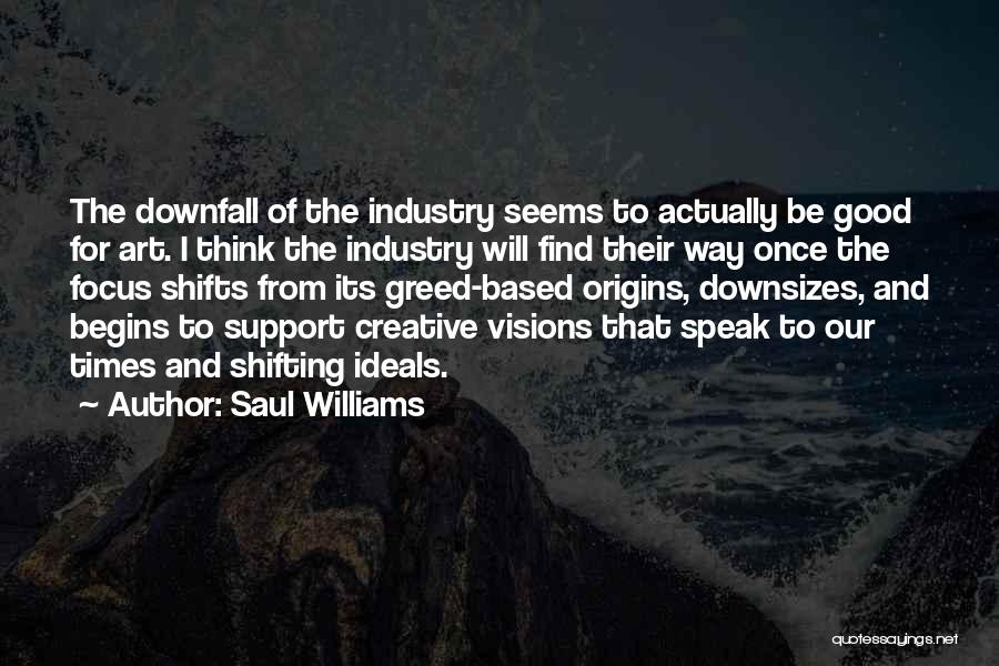 Downsizes Quotes By Saul Williams