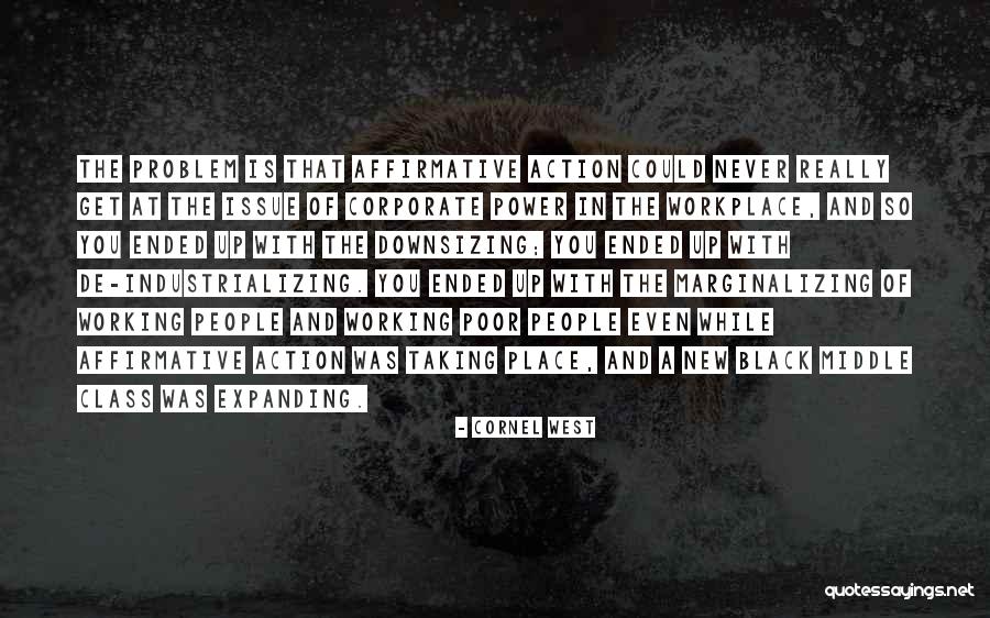 Downsizing Quotes By Cornel West Downsizing Quotes By Cornel West