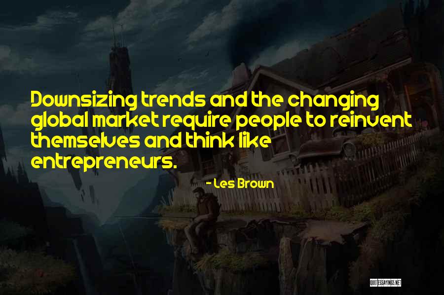 Downsizing Quotes By Les Brown Downsizing Quotes By Les Brown