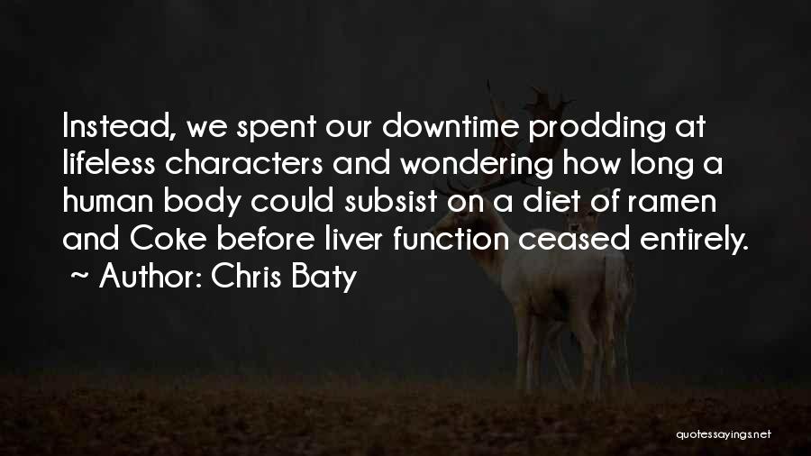 Downtime Quotes By Chris Baty