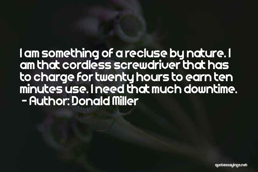 Downtime Quotes By Donald Miller