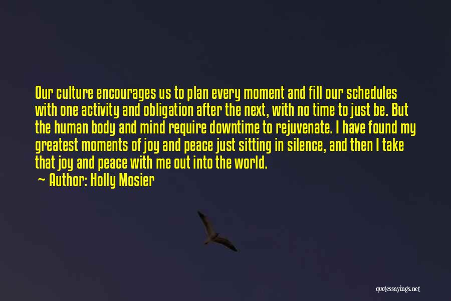 Downtime Quotes By Holly Mosier