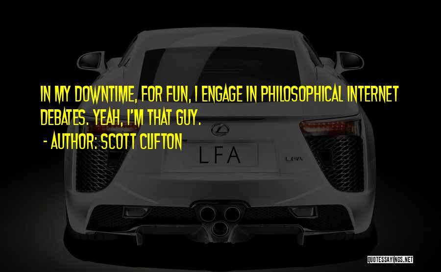 Downtime Quotes By Scott Clifton