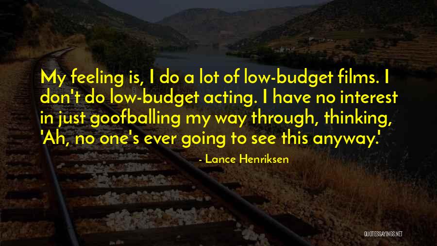 Downtimes Clue Quotes By Lance Henriksen Downtimes Clue Quotes By Lance Henriksen